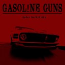 Gasoline Guns - Under Wicked Sky
