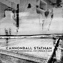 Cannonball Statman - Vanilla Ice Cream Cake