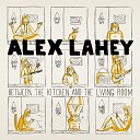 Alex Lahey - I Haven t Been Taking Care of Myself Hallway…