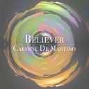 Carmine De Martino - Believer