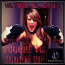 Wallhack Wessex - Throw Ya Hands Up Original Mix