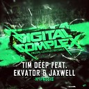 Tim Deep feat Ekvator Jaxwell - Hypnosis Original Mix