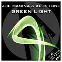Joe Manina Alex Tone - Green Light Extended Mix