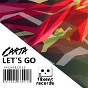 Carta - Let s Go Original Mix