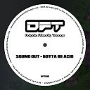 Sound Out - Make A Break Original Mix