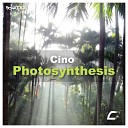 Cino - Photosynthesis Original Mix