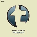 Stephane Badey - Into Your Eyes Original Mix