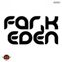 Far K - Eden Original Mix
