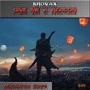 Krovax - Give Me A Reason Original Mix