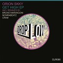 Orion Skky - Get High Original Mix