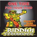 Riddim Fernandez - One Time For Your Mind Original Mix