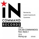 Saliva Commandos feat Skyla J - Rising Up Lazaro Casanova Coyo Remix