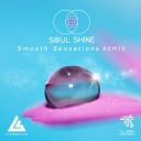 Life Style - Smooth Sensations Soul Shine Remix