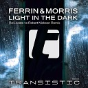 Ferrin Morris - Light In The Dark Re Locate vs Robert Nickson Remix…