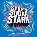 Syke N Sugarstarr Cece Rogers - No Love Lost Extended Mix