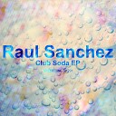 Raul Sanchez Chile - I Like It