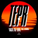 TEPR feat D Woods - Taste of Love feat D Woods