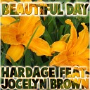 Hardage feat Jocelyn Brown - Beautiful Day Radio Edit UK