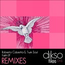 Twin Soul Roberto Calzetta - Faith LeSale Remix