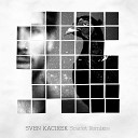 Sven Kacirek - About Me and You Without Me But You Remix