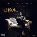 T Rell Rell feat Lil Money Lil Mone - Chase the Dream