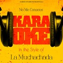Ameritz Spanish Instrumentals - No Me Conoces In the Style of La Muchachada Karaoke…
