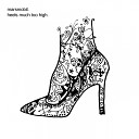 Marsmobil - Heels Much Too High