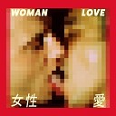 Woman - Love Live at Clouds Hill Studios