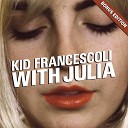 Kid Francescoli French 79 - I Don t Know How French 79 Remix