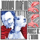 Johnny Mafia - Secret Story