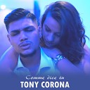 Tony Corona - Comme dice tu
