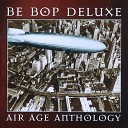 Be Bop Deluxe - Between The Worlds