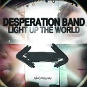 Desperation Band - You Hold It All