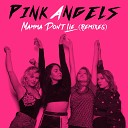 Pink Angels feat Wilkes And Prese - Mamma Don t Lie Wilkes And Preset Remix