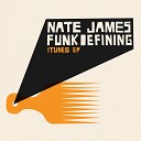 Nate James feat Johnny Douglas - Funkdefining Johnny Douglas Edit