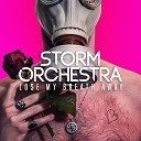 Storm Orchestra - Lose My Breath Away