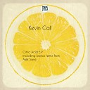 Kevin Call - Citric Acid Original Mix