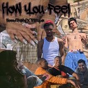 HooodTrophy feat Trill Ryan - How You Feel