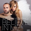 Romy Low Jose Franco - Believe in Me Radio Edit