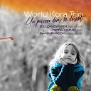 World Kora Trio feat David Mirandon Ch rif Soumano Eric… - Nine Lives