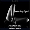 Aston Grey Project - Your Lovin Drives Me Crazy