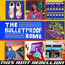 The Bulletproof Bomb - Sportswear Punk