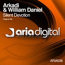 Arkadi William Daniel - Silent Devotion Original Mix