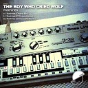 The Boy Who Cried Wolf - Machines Original Mix