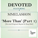 Devoted feat Mmelashon - More Than Devoted Original Radio Version