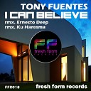 Tony Fuentes - I Can Believe Original Mix
