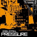 Edelstahl - Pressure Original Mix