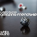 Ruben Murcia - Amazing Friendship Original Mix