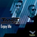 T T Brothers - Enjoy Life Original Mix