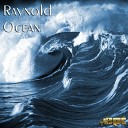 Raynold - Ocean Original Mix